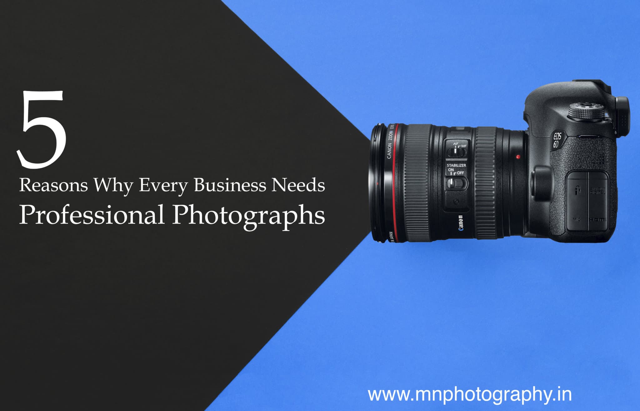 5 Reasons Why Every Business Needs Professional Photographs