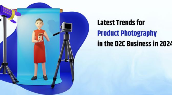 product photography in the D2C Business