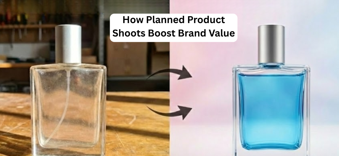 How a Well-Planned Product Shoot Boosts Your Brand Value (3)